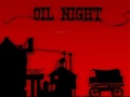 Oil Night az online játékhoz