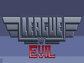 League Of Evil az online játékhoz